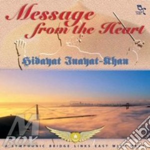 Message from the heart cd musicale di Hidayat Inayat-khan