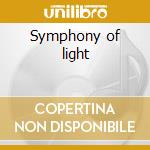 Symphony of light cd musicale di Dugal / rowland