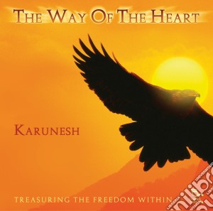 Karunesh - The Way Of The Heart cd musicale di KARUNESH