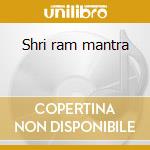Shri ram mantra cd