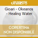 Gioari - Okeanos - Healing Water cd