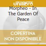 Morpheo - In The Garden Of Peace cd
