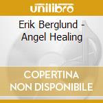 Erik Berglund - Angel Healing cd