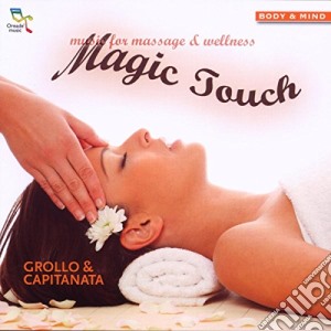 Grollo & Capitanata - Magic Touch cd musicale di GROLLO & CAPITANATA