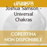 Joshua Samson - Universal Chakras cd