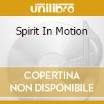 Spirit In Motion cd