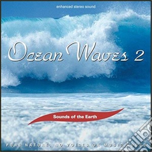 Sounds Of The Earth - Ocean Waves 2 cd musicale di Sounds Of The Earth