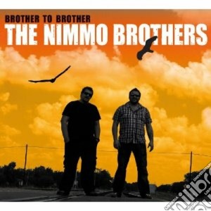 Nimmo Brothers (The) - Brother To Brother cd musicale di The Nimmo brothers