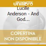 Lucille Anderson - And God Says......Come, Create With Me cd