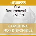 Virgin Recommends - Vol. 18 cd