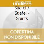 Stiefel / Stiefel - Spirits cd musicale