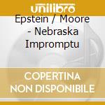 Epstein / Moore - Nebraska Impromptu cd