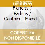 Flaherty / Parkins / Gauthier - Mixed Messages cd