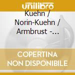 Kuehn / Norin-Kuehn / Armbrust - Entanglements cd