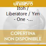 Itoh / Liberatore / Yim - One - New Music For Unaccompanied Violin cd