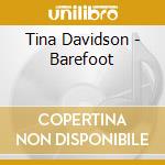 Tina Davidson - Barefoot cd