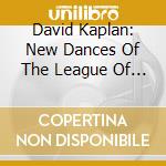 David Kaplan: New Dances Of The League Of David cd