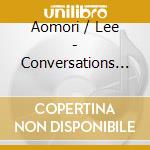 Aomori / Lee - Conversations With Myself cd