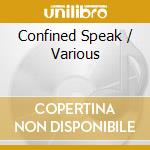Confined Speak / Various cd