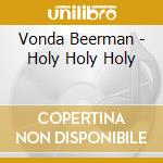 Vonda Beerman - Holy Holy Holy cd
