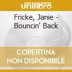 Fricke, Janie - Bouncin' Back cd
