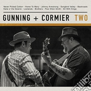 Gunning & Cormier - Two cd musicale di Gunning & Cormier