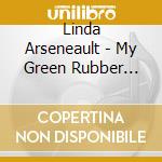 Linda Arseneault - My Green Rubber Boots cd