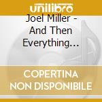 Joel Miller - And Then Everything Started To Look Different cd