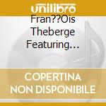 Fran??Ois Theberge Featuring Music Of Lee Konitz - cd