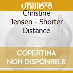 Christine Jensen - Shorter Distance