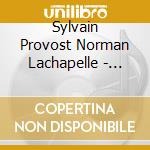 Sylvain Provost Norman Lachapelle - Live Au Va-Et-Vient cd