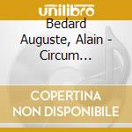 Bedard Auguste, Alain - Circum Continuum cd