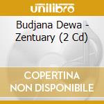 Budjana Dewa - Zentuary (2 Cd) cd musicale di Budjana Dewa