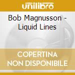 Bob Magnusson - Liquid Lines cd