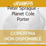 Peter Sprague - Planet Cole Porter cd
