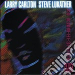 Larry Carlton & Steve Lukather - No Substitutions Live In Osaka