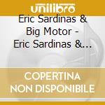 Eric Sardinas & Big Motor - Eric Sardinas & Big Motor cd