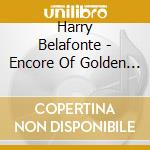 Harry Belafonte - Encore Of Golden Hits cd