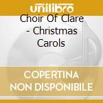 Choir Of Clare - Christmas Carols cd