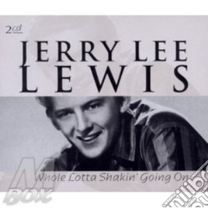 Jerry Lee Lewis - Whole Lotta Shakin Going On cd musicale di Lewis jerry lee