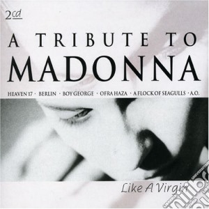 Madonna.=Trib= - Like A Virgin -Double Ple (2 Cd) cd musicale di Madonna