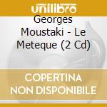 Georges Moustaki - Le Meteque (2 Cd) cd