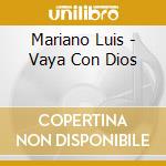 Mariano Luis - Vaya Con Dios cd