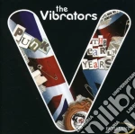Vibrators (The) - Early Years cd