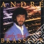 Andre Brasseur - Early Bird cd