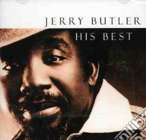 Jerry Butler - His Best cd musicale di Jerry Butler