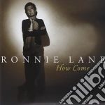 Ronnie Lane - How Come cd