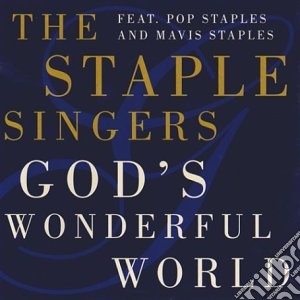Staple Singers (The) - God's Wonderful World cd musicale di Staple Singers/mavis Staples