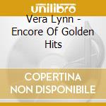 Vera Lynn - Encore Of Golden Hits cd