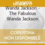Wanda Jackson - The Fabulous Wanda Jackson cd